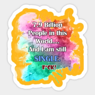 single life Sticker